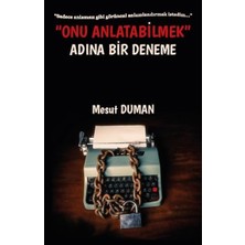 Platanus Publishing Onu Anlatabilmek Adına Bir Deneme