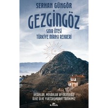 Mixora Gezgingöz - Sınır Ötesi Türkiye Mirası Rehberi