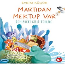 Mixora Martıdan Mektup Var 2 Denizdeki Gizli Tehlike