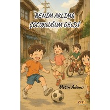Zet Yayınları Benim Aklıma Çocukluğum Geldi