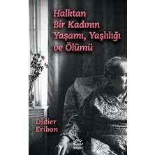 İletişim Yayınları Halktan Bir Kadının Yaşamı, Yaşlılığı ve Ölümü
