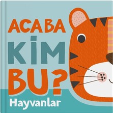 İndigo Çocuk Acaba Kim Bu? - Hayvanlar (Ciltli)