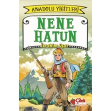 Çilek Kitaplar Nene Hatun - Anadolu Yiğitleri 3