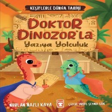 Mixora Doktor Dinozorla Yazıya Yolculuk - Keşiflerle Dünya Tarihi 2