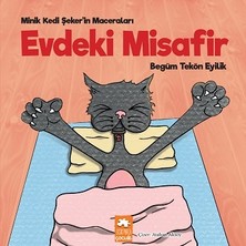 Eksik Parça Yayınları Evdeki Misafir - Minik Kedi Şeker’in Maceraları