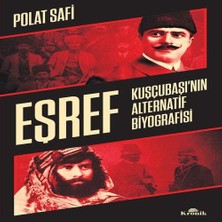 Mixora Eşref - Kuşçubaşı’nın Alternatif Biyografisi - Gizli Lar