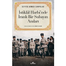 Kronik Kitap Istiklal Harbi’nde Iranlı Bir Subayın Anıları