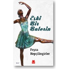 Kırmızı Kedi Yayınevi Eski Bir Balerin
