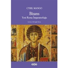Yapı Kredi Yayınları Bizans Yeni Roma Imparatorluğu