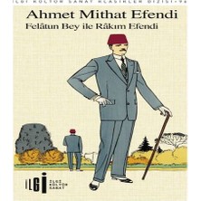 Alvera Felatun Bey ile Rakım E