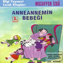 Mixora Anneannemin Bebeği Anneannemin Akıl Almaz Maceraları 10.