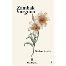 Kitap Müptelası Yayınları Zambak Vurgunu