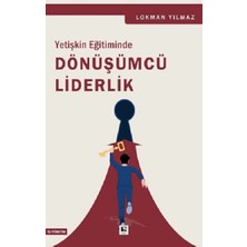 Çınaraltı Yayınları Yetişkin Eğitiminde Dönüşümcü Liderlik