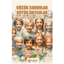 Bambuk Yayınevi Küçük Sorunlar, Büyük Duygular
