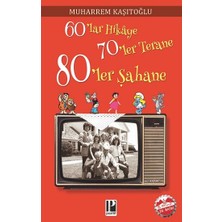 Pozitif Yayınları 60’lar Hikaye 70’ler Terane 80’ler Şahane