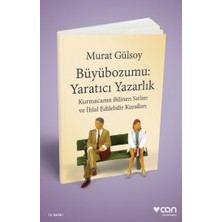 Can Yayınları Büyübozumu: Yaratıcı Yazarlık Murat Gülsoy'un Kaleminden Yaratıcılığa Yolculuk