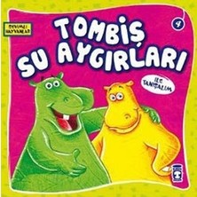 Timaş Çocuk Tombiş Su Aygırları ile Tanışalım