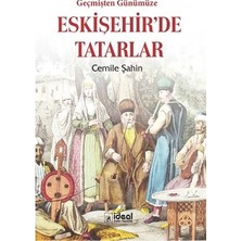 İdeal Kültür Yayıncılık Geçmişten Günümüze Eskişehir'de Tatarlar