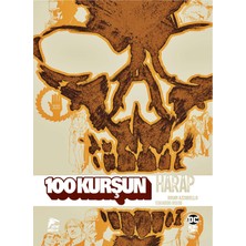 Çizgi Düşler 100 Kurşun Cilt 10 - Harap