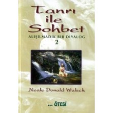 Ötesi Yayıncılık Tanrı ile Sohbet - Alışılmadık Bir Diyalog 2