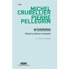 Yapı Kredi Yayınları Aristoteles-Filozof ve Bilme Meselesi