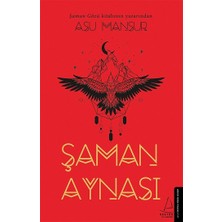 Destek Yayınları Şaman Aynası Asu Mansur 192 Sayfa Ciltsiz Türkçe Yayın