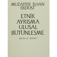 Onur Yayınları Etnik Ayrışma Ulusal Bütünleşme