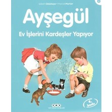 Yapı Kredi Yayınları Ayşegül 04 - Ev Işlerini Kardeşler Yapıyor