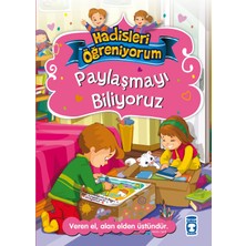 Timaş Çocuk Paylaşmayı Biliyoruz - Hadisleri Öğreniyorum