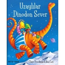 Beta Kids Uzaylılar Dinodon Sever