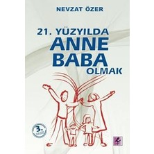 Efil Yayınevi 21. Yüzyılda Anne Baba Olmak