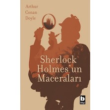 Bilgi Yayınevi Sherlock Holmes'un Maceraları Arthur Conan Doyle 424 Sayfa Ciltsiz Eser