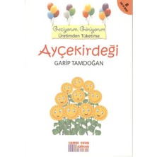 Somut Yayınları Geziyorum, Görüyorum Üretimden Tüketime - Ayçekirdeği