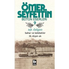 Bilgi Yayınevi Aşk Dalgası - Bahar ve Kelebekler - Ilk Düşen Ak
