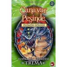 Beyaz Balina Yayınları Canavar Peşinde Serisi 29 - Ölümün Gölgesi (Toprağın Efendisi Trema)