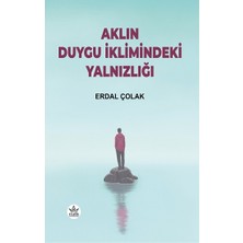 Elpis Yayınları Aklın Duygu Iklimindeki Yalnızlığı