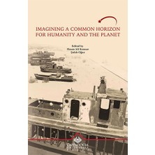 Kapadokya Üniversitesi Yayınları Imagining A Common Horizon For Humanity And The Planet