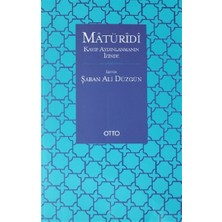 Otto Yayınları Matüridi: Kayıp Aydınlanmanın Izinde