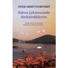 Everest Yayınları Fıstık Ahmet Tanrıverdi'nin Hafıza Çekmecemde Biriktirdiklerim Kitabı  Ciltsiz