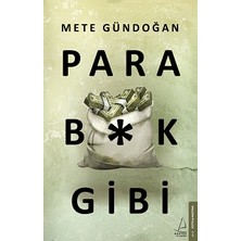Destek Yayınları Para B*k Gibi