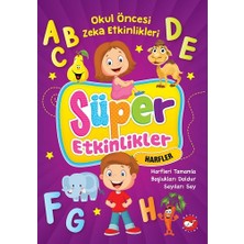 Beyaz Balina Yayınları Süper Etkinlikler Harfler - Okul Öncesi Zeka Etkinlikleri