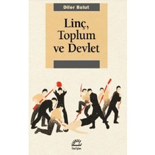 İletişim Yayınları Linç, Toplum ve Devlet