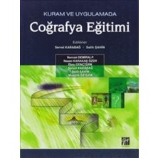 Gazi Kitabevi Kuram ve Uygulamada Coğrafya Eğitimi