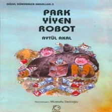 Elma Shop Park Yiyen Robot - Güzel Dünyamıza Masallar 3