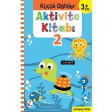 İndigo Kitap Küçük Dahiler Aktivite Kitabı 2 – 3+ Yaş (Pedagog Onaylı)