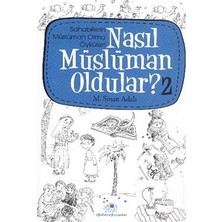 Uğurböceği Yayınları Nasıl Müslüman Oldular - 2 - Sahabilerin Müslüman Olma Öyküleri