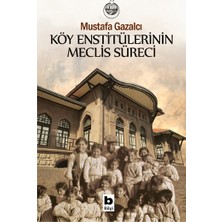 Bilgi Yayınevi Köy Enstitülerinin Meclis Süreci