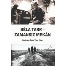 Agora Kitaplığı Bela Tarr Zamansız Mekan