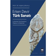 Ötüken Neşriyat Erken Devir Türk Sanatı