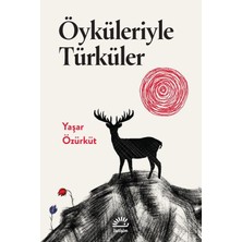 İletişim Yayınları Öyküleriyle Türküler